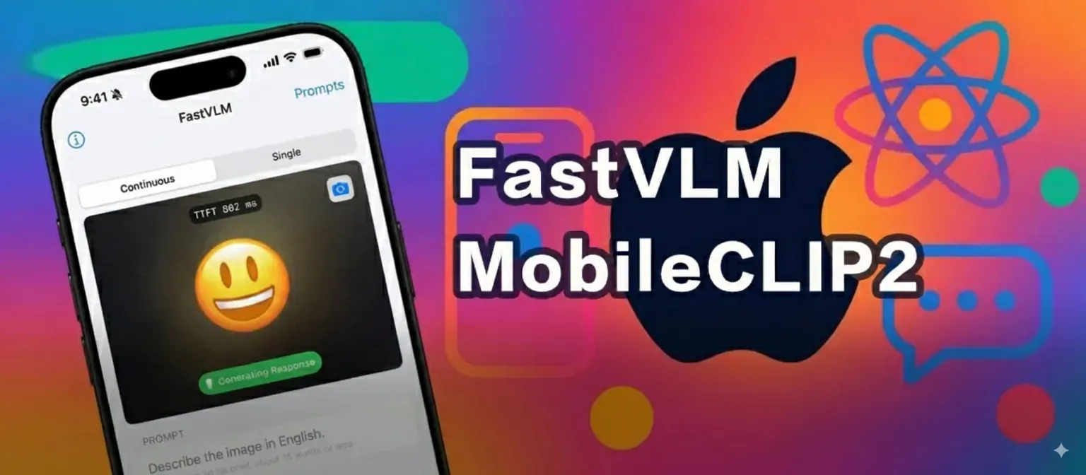Apple Launches FastVLM & MobileCLIP2: On-Device AI Gets Faster, Smaller, and iPhone-Ready